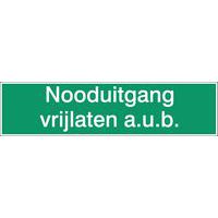 Noodevacuatiebord - Nooduitgang vrijlaten a.u.b. - Hard